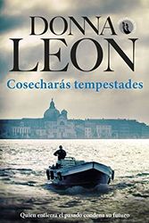 Cover Art for 9788432242106, Cosecharás tempestades by Donna Leon