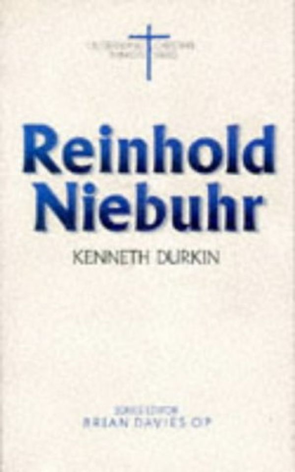 Cover Art for 9780225665406, Reinhold Niebuhr by Kenneth Durkin
