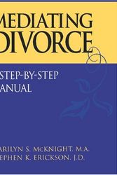 Cover Art for 9780787958497, Mediating Divorce: A Step-By-Step Manual by Marilyn S. McKnight