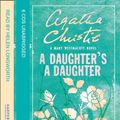 Cover Art for 9780007440535, A Daughter's a Daughter by Agatha Christie, Helen Longworth