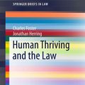 Cover Art for 9783030011345, Human Thriving and the LawSpringerbriefs in Law by Charles Foster,Jonathan Herring