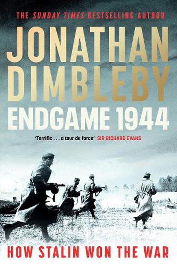 Cover Art for 9780241536728, Endgame 1944: How Stalin Won The War by Jonathan Dimbleby