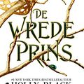 Cover Art for B0816TT3DX, De wrede prins (Elfhame Book 1) (Dutch Edition) by Holly Black