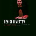 Cover Art for B00AVCKD0O, Denise Levertov: A Poet's Life by Dana Greene