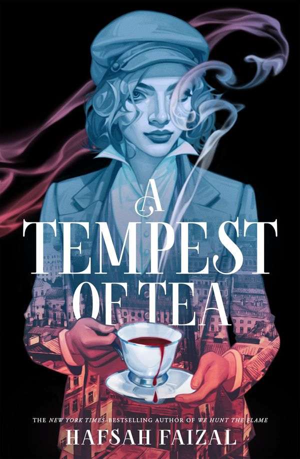 Cover Art for 9781529098945, A Tempest of Tea by Hafsah Faizal