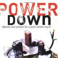 Cover Art for 9781902636634, Powerdown: Options and Actions for a Post-Carbon World by Richard Heinberg