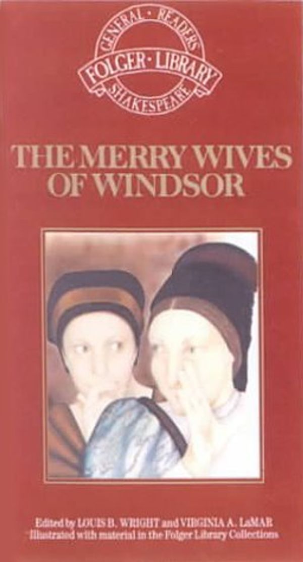 Cover Art for 9780613025218, The Merry Wives of Windsor (Folger Library General Reader's Shakespeare) by William Shakespeare