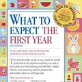 Cover Art for 9781743097908, What to Expect the First Year [Third Edition] by Heidi Murkoff
