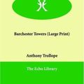 Cover Art for 9781847026569, Barchester Towers by Anthony Trollope