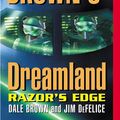 Cover Art for 9780061741050, Dale Brown's Dreamland: Razor's Edge by Dale Brown, Jim DeFelice