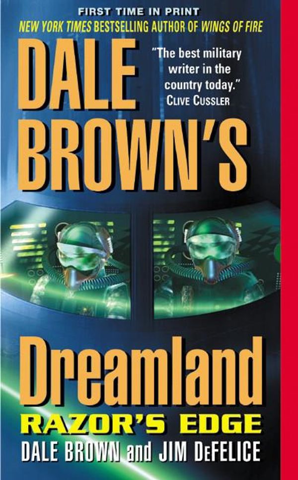 Cover Art for 9780061741050, Dale Brown's Dreamland: Razor's Edge by Dale Brown, Jim DeFelice