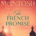 Cover Art for B00B5JA3BG, The French Promise by Fiona McIntosh