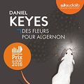 Cover Art for 9782367620404, Des fleurs pour Algernon: Livre audio 1 CD MP3 by Daniel Keyes