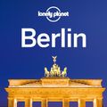 Cover Art for 9781743216156, Lonely Planet Berlin (Travel Guide) by Lonely Planet, Andrea Schulte-Peevers