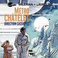 Cover Art for B00BQ0IA6E, Valérian - Tome 9 - Métro Châtelet direction Cassiopée by Christin