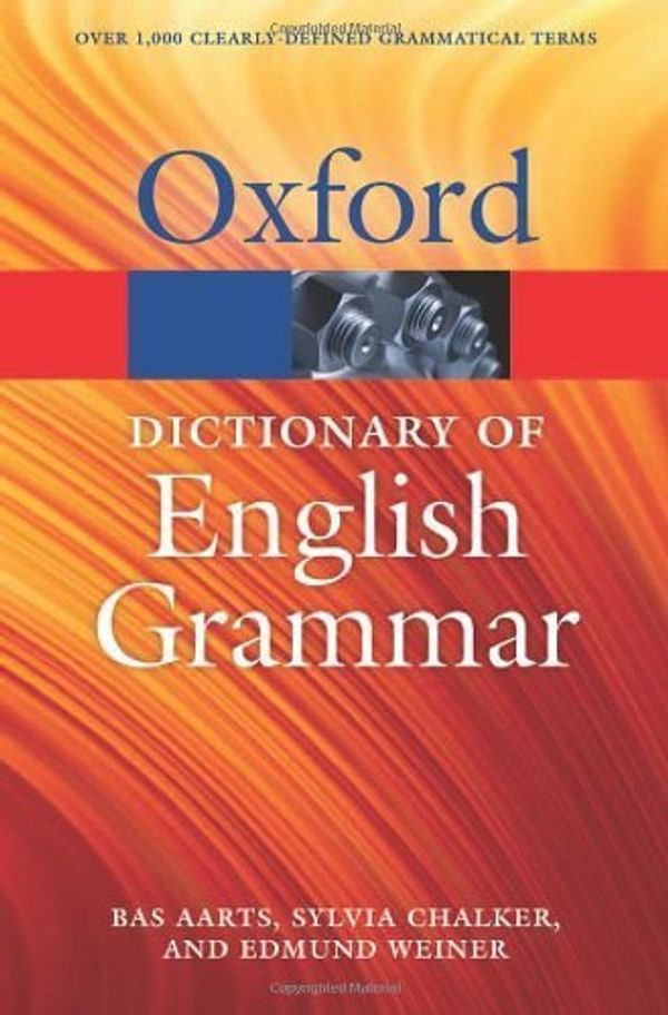 Cover Art for B01FGOXOKM, The Oxford Dictionary of English Grammar (Oxford Quick Reference) by Bas Aarts Sylvia Chalker Edmund Weiner(2014-01-06) by Bas Aarts Sylvia Chalker Edmund Weiner