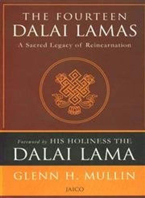 Cover Art for 9788179929445, The Fourteen Dalai Lamas by Glenn H. Mullin