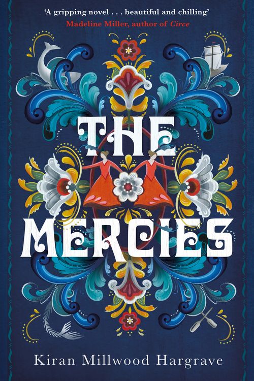 Cover Art for 9781529005127, The Mercies by Kiran Millwood Hargrave