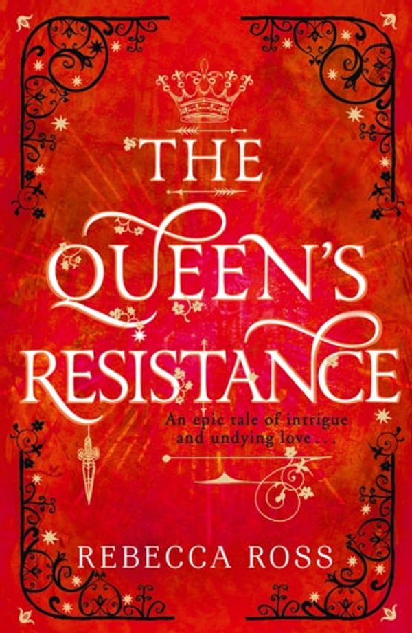 Cover Art for 9780008246020, The Queen's Resistance by Rebecca Ross