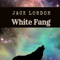 Cover Art for 9781981275823, White Fang by Jack London: White Fang by Jack London by Jack London