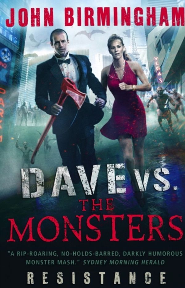Cover Art for 9781781166239, Dave vs. the Monsters: Resistance (David Hooper 2) by John Birmingham