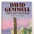 Cover Art for 9780712625227, The Last Guardian by David Gemmell