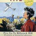 Cover Art for 9781840326000, Five Go to Billycock Hill: Read by Cast by Enid Blyton