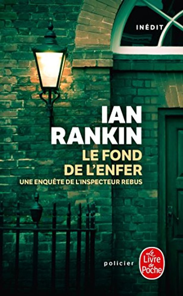 Cover Art for 9782253099185, Le Fond de L Enfer by I Rankin