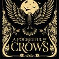 Cover Art for 9781473222205, A Pocketful of Crows by Joanne M Harris