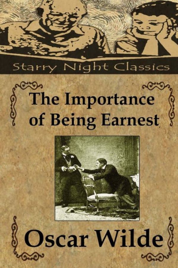 Cover Art for 9781484156469, The Importance of Being Earnest: A Trivial Comedy For Serious People by Oscar Wilde