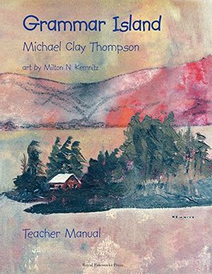 Cover Art for 9780880928434, Grammar Island Teacher by Michael Clay Thompson