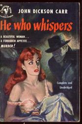 Cover Art for 9780441319350, He Who Whispers by John Dickson Carr
