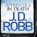 Cover Art for 9780349410814, Apprentice in Death by J. D. Robb