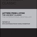 Cover Art for B08Y1DCFZV, Letters from a Stoic: The Ancient Classic (Capstone Classics) by Seneca, Donald Robertson