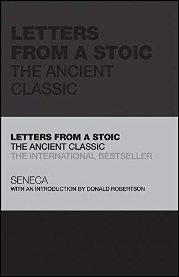 Cover Art for B08Y1DCFZV, Letters from a Stoic: The Ancient Classic (Capstone Classics) by Seneca, Donald Robertson