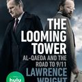 Cover Art for 9780525564362, The Looming TowerAl-qaeda and the Road to 9/11 by Lawrence Wright