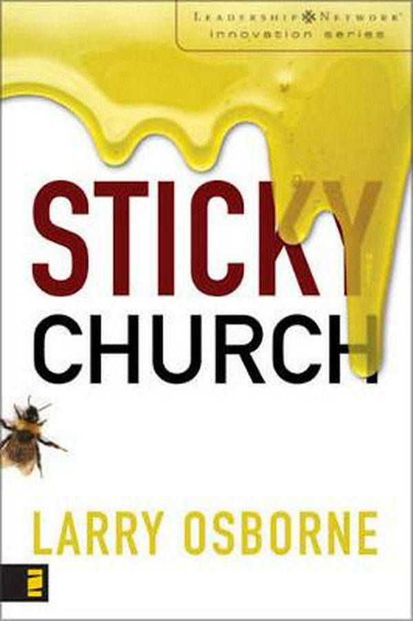 Cover Art for 9780310285083, Sticky Church by Larry Osborne