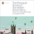 Cover Art for 9780141396026, The Penguin Book of the British Short Story: II: From P.G. Wodehouse to Zadie Smith by Philip Hensher