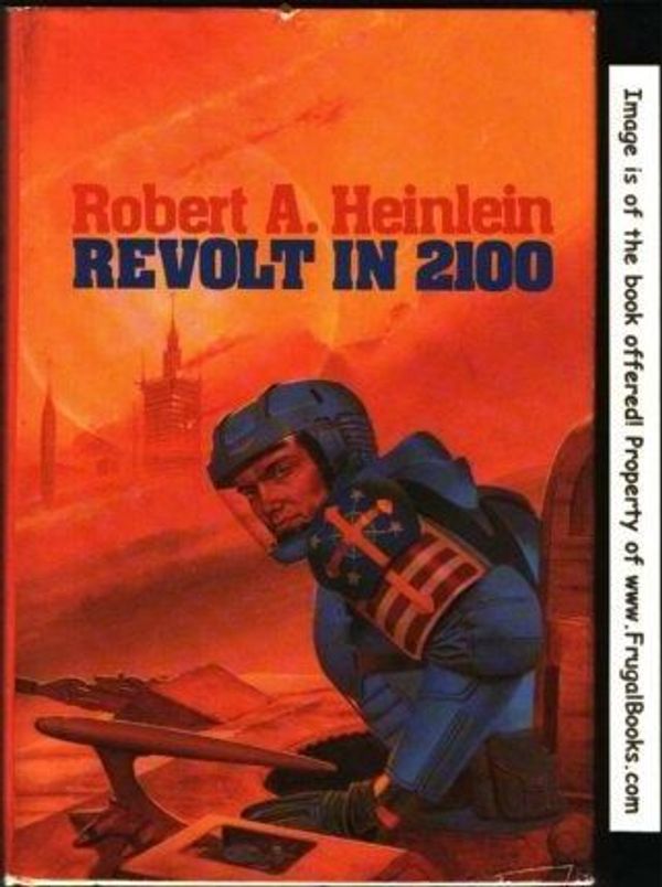 Cover Art for 9780450048029, Revolt in 2100 by Heinlein