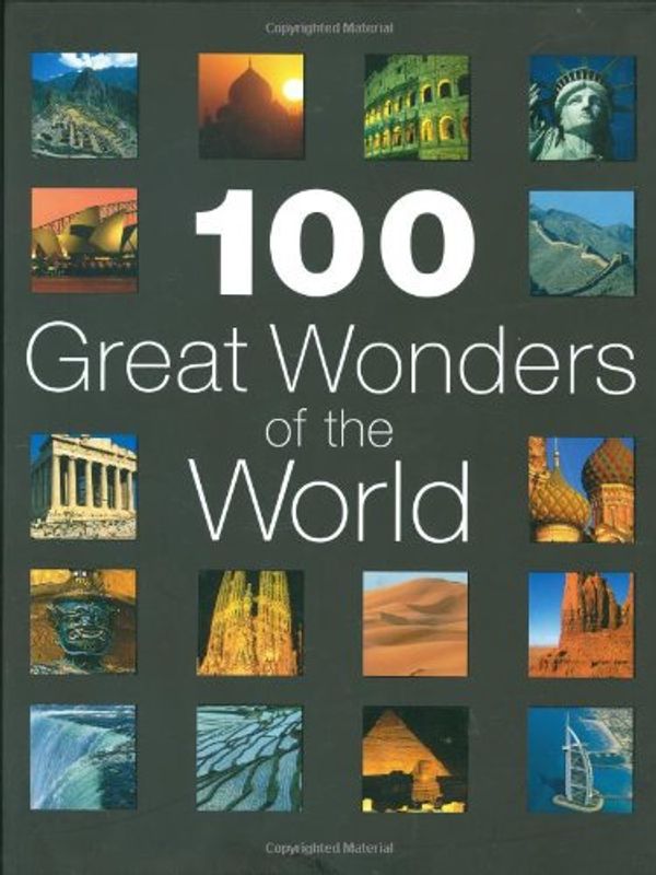 Cover Art for 9780749542283, 100 Great Wonders of the World by Richard Cavendish, Rosemary Burton