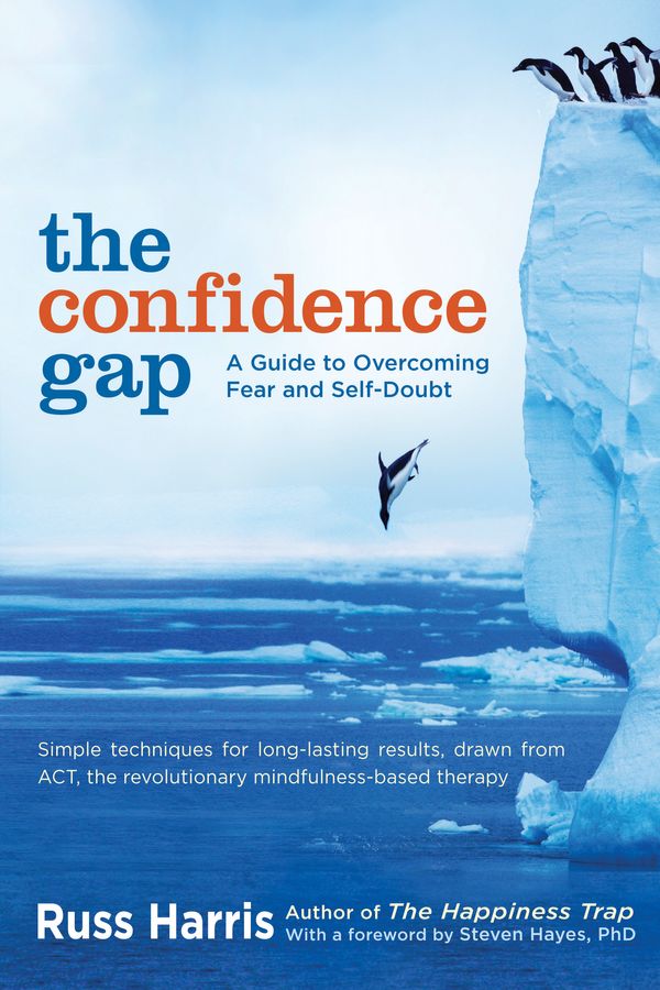 Cover Art for 9780834827660, The Confidence Gap by Dr. Russ Harris