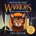 Cover Art for 9780062067388, Warriors: Omen of the Stars #4: Sign of the Moon by Erin Hunter