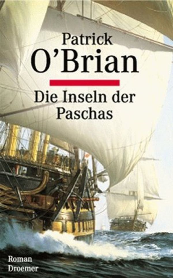 Cover Art for 9783426194249, Die Inseln der Paschas by O'Brian, Patrick
