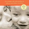 Cover Art for B011T75NQI, Parenting from the Inside Out: how a deeper self-understanding can help you raise children who thrive (Mindful Parenting) by Daniel J. Siegel(1905-07-06) by Daniel J. Siegel
