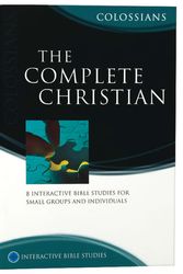 Cover Art for 9781921441882, COMPLETE CHRISTIAN COLOSSIANS by Phillip Jensen, Tony Payne