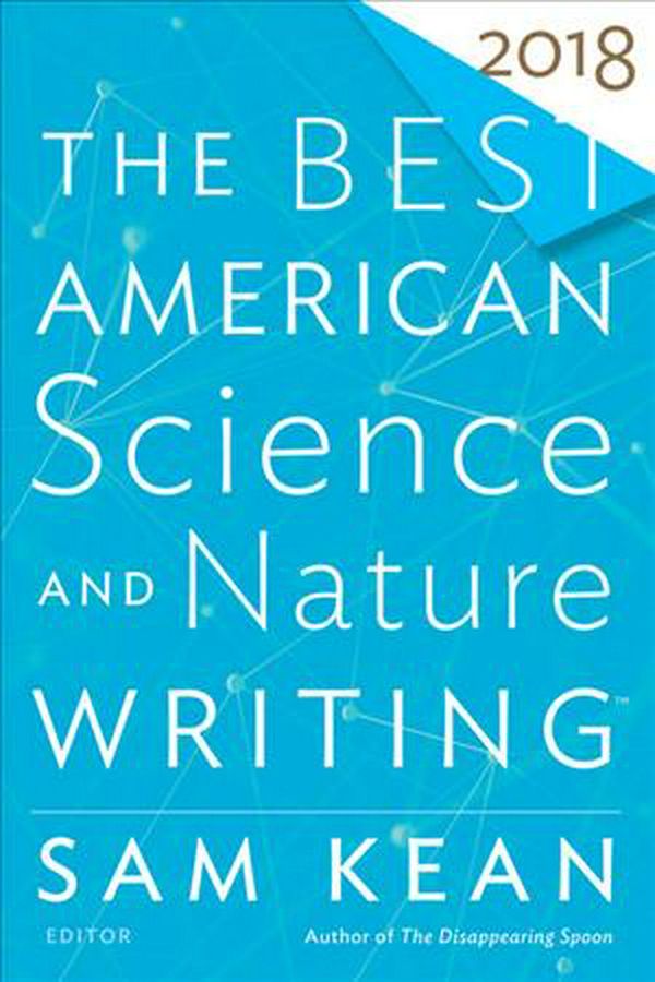 Cover Art for 9781328987808, The Best American Science and Nature Writing 2018 by Tim Folger