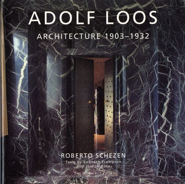 Cover Art for 9781580932363, Adolf Loos by Roberto Schezen, Kenneth Frampton, Joseph Rosa