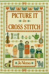 Cover Art for 9780715390986, Picture it in Cross Stitch by Jo Verso