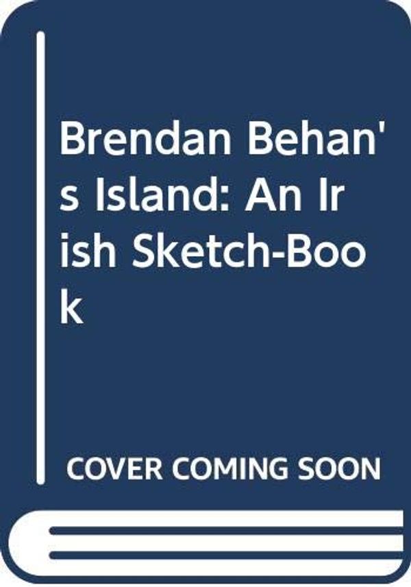 Cover Art for 9780316087735, Brendan Behan's Island by Brendan Behan
