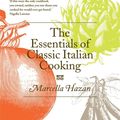 Cover Art for 9780752228044, The Essentials of Classic Italian Cooking by Marcella Hazan